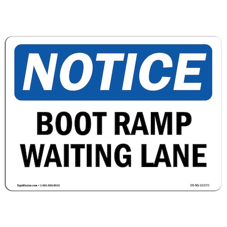 Signmission Safety Sign, OSHA Notice, 10" Height, Aluminum, Boat Ramp Waiting Lane Sign, Landscape OS-NS-A-1014-L-10370